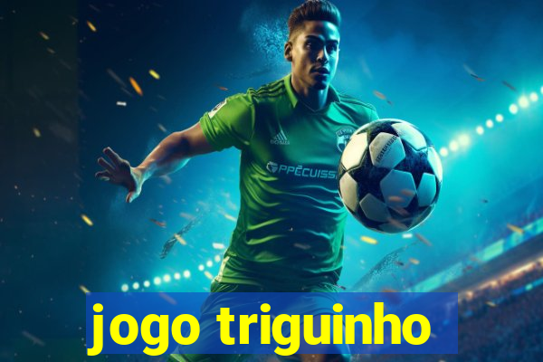 jogo triguinho